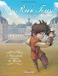 Produktbild: Un pour tous ! : la jeunesse des mousquetaires