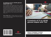 Produktbild: X-analysis of Ti in LSCAS glasses doped with Tio2
