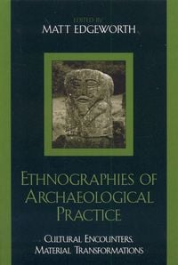 Produktbild: Ethnographies of Archaeological Practice