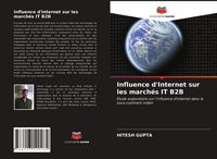 Produktbild: Influence d'Internet sur les march&eacute;s IT B2B