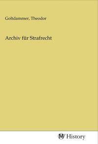 Produktbild: Archiv f&uuml;r Strafrecht