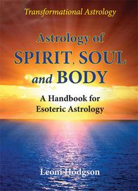 Produktbild: Astrology of Spirit, Soul and Body