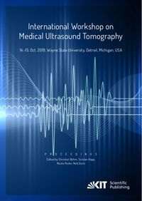 Bild vom Artikel Proceedings of the International Workshop on Medical Ultrasound Tomography: 14.-15. Oct. 2019, Wayne State University, Detroit, Michigan, USA vom Autor 