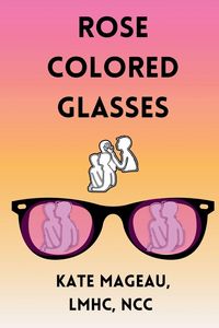 Produktbild: Rose Colored Glasses