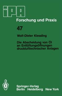 Produktbild: Die Abscheidung von &Ouml;l an Entl&uuml;ftungs&ouml;ffnungen drucklufttechnischer Anlagen