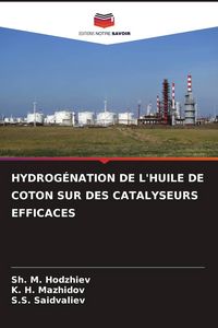 Produktbild: Hydrog&eacute;nation De L'huile De Coton Sur des Catalyseurs Efficaces