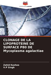 Produktbild: Clonage De La Lipoproteine De Surface P80 De Mycoplasma Agalactiae
