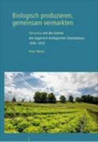 Produktbild: Biologisch produzieren, gemeinsam vermarkten