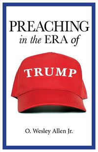Produktbild: Preaching in the Era of Trump