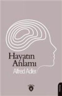Bild vom Artikel Hayatin Anlami vom Autor Alfred Adler