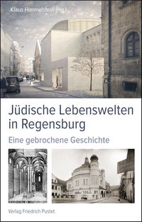 Produktbild: J&uuml;dische Lebenswelten in Regensburg