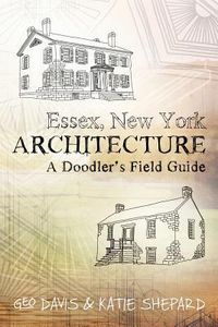 Produktbild: Essex, New York Architecture: A Doodler's Field Guide