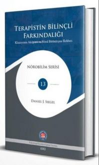 Produktbild: Terapistin Bilincli Farkindaligi Klinisyenin Akilg&ouml;z&uuml; ve N&ouml;ral B&uuml;t&uuml;nlesme Rehberi Ciltli