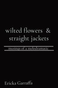 Produktbild: Wilted flowers & straight jackets