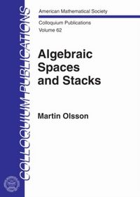 Produktbild: Olsson, M:  Algebraic Spaces and Stacks