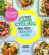 Produktbild: The Ultimate Carb Cycling Meal Preps Cookbook