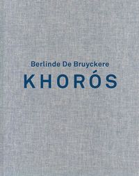 Produktbild: Berlinde de Bruyckere. Khoros