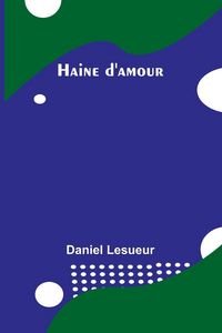 Produktbild: Haine d'amour