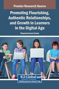 Produktbild: Promoting Flourishing, Authentic Relationships, and Growth in Learners in the Digital Age