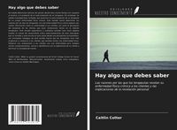 Produktbild: Hay algo que debes saber