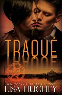 Produktbild: Traqu&eacute; (Une Romance &agrave; Suspense d'Oppos&eacute;s qui s'Attirent)