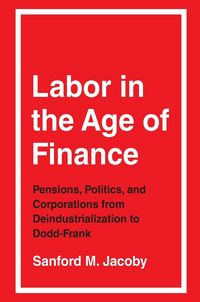 Produktbild: Labor in the Age of Finance