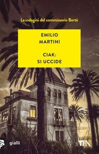 Produktbild: Ciak: si uccide. Le indagini del commissario Bert&eacute;