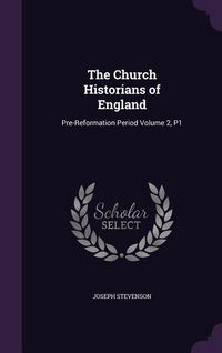 Produktbild: The Church Historians of England: Pre-Reformation Period Volume 2, P1