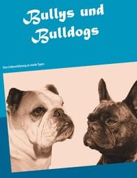 Bild vom Artikel Bullys und Bulldogs vom Autor Claudia Fuhrmann