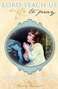 Produktbild: Lord, Teach Us To Pray: How to Become a Woman of Prayer