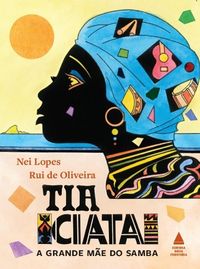 Produktbild: Tia Ciata, a grande m&atilde;e do samba