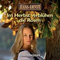 Produktbild: Im Herbst verbl&uuml;hen die Rosen