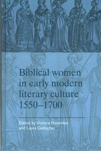 Produktbild: Biblical women in early modern literary culture, 1550-1700