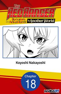 Produktbild: The Red Ranger Becomes an Adventurer in Another World #018