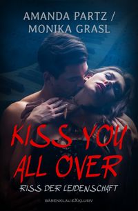 Produktbild: Kiss you all over - Riss der Leidenschaft