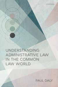 Produktbild: Understanding Administrative Law in the Common Law World