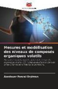 Produktbild: Mesures et mod&eacute;lisation des niveaux de compos&eacute;s organiques volatils