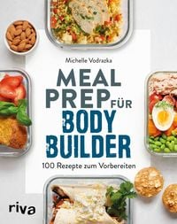 Bild vom Artikel Meal Prep für Bodybuilder vom Autor Michelle Vodrazka