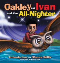 Produktbild: Oakley and Ivan and the All-Nighter