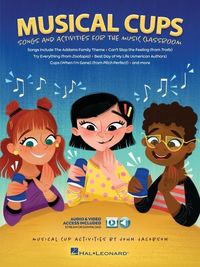 Produktbild: Musical Cups Song and Activities for the Music Classroom Rhythm Learning with Fun Cup Games 10 Engaging Songs Online Audio and Video Included
