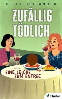Produktbild Zufällig tödlich - Eine Leiche zum Entree