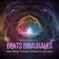Produktbild: Beats Binaurales para Enfoque Profundo y Aprendizaje Acelerado &ndash; Colecci&oacute;n Premium 3 en 1