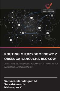 Produktbild: Routing Mi&iquest;dzydomenowy Z Obs&iquest;ug&iquest; &iquest;a&iquest;cucha Blok&oacute;w