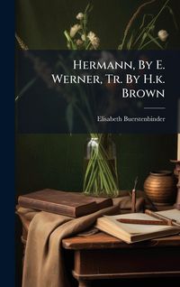 Produktbild: Hermann, By E. Werner, Tr. By H.k. Brown
