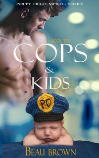 Produktbild: Cops & Kids (Poppy Field Mpreg Series, #10)