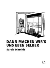 Produktbild: Dann machen wir&acute;s uns eben selber