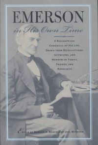 Produktbild: Emerson in His Own Time: A Biographical Chronicle of His Life, Drawn from Recollections, Interviews, and Memoirs by Family, F