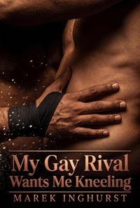 Produktbild: My Gay Rival Wants Me Kneeling