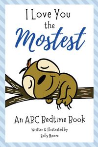 Produktbild: I Love You the Mostest - An ABC Bedtime Book