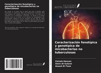 Produktbild: Caracterizaci&oacute;n fenot&iacute;pica y genot&iacute;pica de micobacterias no tuberculosas